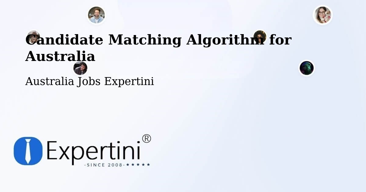 Candidate Matching Algorithm Overview – Unanderra - Australia Jobs Expertini